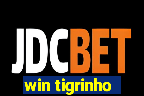 win tigrinho